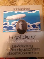 Hugo Eckener Ein moderner Columbus Baden-Württemberg - Kenzingen Vorschau