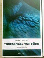 Mystery Krimi Todesengel von Föhr/Heike Denzau/Küsten/Insel Krimi Thüringen - Erfurt Vorschau