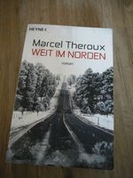 Weit im Norden. Marcel Theroux. Hamburg-Mitte - Hamburg Veddel Vorschau