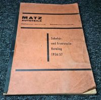 Buch: Matz-Autoteile - Zubehör- + Ersatzteilekatalog - 1956/57 Schleswig-Holstein - Neumünster Vorschau