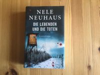 Nele Neuhaus Die Lebenden und die Toten Gebundene Ausgabe Hamburg-Nord - Hamburg Fuhlsbüttel Vorschau