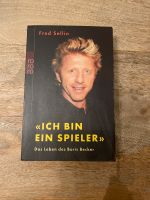 Ich bin ein Spieler'. Das Leben des Boris Becker, Fred Sellin Brandenburg - Teltow Vorschau