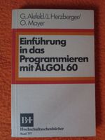 G. Alefeld u.a. Einführung in das Programmieren mit ALGOL60 Baden-Württemberg - Karlsruhe Vorschau