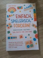 Montessori Buch Einfach spielerisch fördern, Lara Fromm Niedersachsen - Wedemark Vorschau