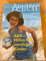 ADS Hilfen für unruhige Kinder Helga Rühling Nordrhein-Westfalen - Overath Vorschau