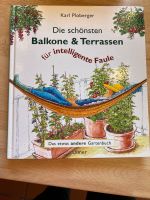 Buch „Balkone & Terrassen für intelligente Faule“ Rheinland-Pfalz - Ludwigshafen Vorschau