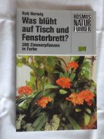 Kosmos-Naturführer - Was blüht auf Tisch und Fensterbrett? Baden-Württemberg - Winnenden Vorschau