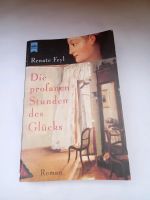 Die profanen Stunden des Glücks - Roman  - Renate Feyl Dortmund - Kirchlinde Vorschau