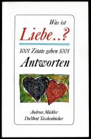 Was ist Liebe? - 1001 Zitate geben 1001 Antworten Hessen - Groß-Gerau Vorschau