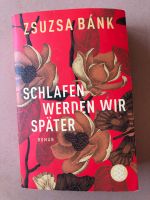 Zsuzsa Bank Schlafen werden wir später Roman Berlin - Rummelsburg Vorschau