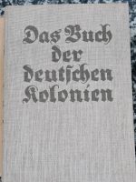 "Das Buch der Deutschen Kolonien", von 1937 Thüringen - Schillingstedt Vorschau