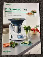 Vorwerk Thermomix TM5 Broschüre Rezeptheft NEU Niedersachsen - Jever Vorschau