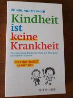 Kindheit ist keine Krankheit ,neuwertig Hessen - Liebenau Vorschau