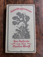 Buch 1926 von Jakob Wassermann 'Der Aufruhr um den Junker Ernst' Brandenburg - Malz Vorschau