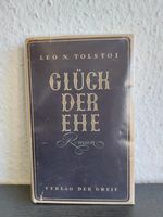 Glück der Ehe * Leo N. Tolstoi * Verlag der Greif 1948 Sachsen - Radebeul Vorschau