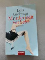 Lois Greimann - Mörderisch verliebt Bayern - Karlshof b Ederheim Vorschau