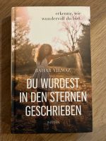 „Du wurdest in den Sternen geschrieben“ von Bahar Yilmaz Niedersachsen - Lüneburg Vorschau