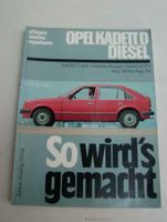 OPEL Kadett D (E)  Diesel Reparaturbuch "So wird's gemacht" 82-84 Nordrhein-Westfalen - Gevelsberg Vorschau