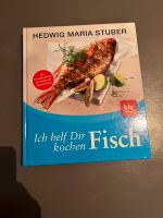 Ich helf dir kochen Hefwig Maria Stuber Buch Fisch Kochbuch Baden-Württemberg - Schwäbisch Hall Vorschau