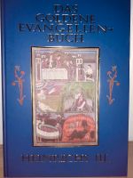 DAS GOLDENE EVANGELIEN - BUCH HEINRICHS ///. Bayern - Bichl Vorschau