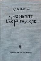 Fritz Blättner. GESCHICHTE DER PÄDAGOGIK. 1961. Gebunden Nordrhein-Westfalen - Wiehl Vorschau