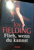 Joy Fielding – Flieh, wenn du kannst (gebundene Ausgabe)gabe) Baden-Württemberg - Trautenhof Vorschau