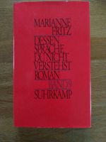 Dessen Sprache du nicht verstehst von Marianne Fritz München - Schwabing-West Vorschau