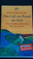 Neues Taschenbuch von John Strelecky DAS CAFÉ AM RANDE DER WELT Baden-Württemberg - Achern Vorschau