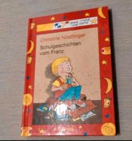Christine Nöstlinger Schulgeschichten vom Franz Baden-Württemberg - Rottenburg am Neckar Vorschau