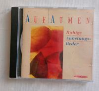 CD AUFATMEN "Ruhige Anbetungslieder" Hessen - Lahnau Vorschau