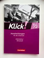 Klick! 1 / 2 Arbeitslehre / Wirtschaft Handreichungen Unterricht Nordrhein-Westfalen - Rheine Vorschau