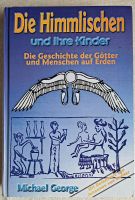 "Die Himmlischen und ihre Kinder" von Michael George Brandenburg - Luckenwalde Vorschau