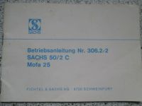 Sachs Betriebsanleitung 306.2/2,Sachs 50/2 L,Mofa 25,ca 1972 Nordrhein-Westfalen - Alsdorf Vorschau