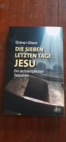 Shimon Gibson "Die sieben letzten Tage Jesu" Bayern - Friedberg Vorschau