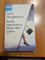 Suche impotenten Mann fürs Leben, Roman von Gaby Hauptmann Baden-Württemberg - Fahrenbach Vorschau