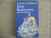 JOHN BARLEYCORN  Roman von Jack London -Illu. von P. Muzenick Thüringen - Walpernhain Vorschau