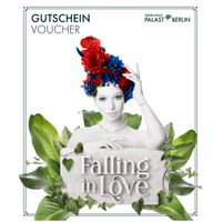 Gutschein „Falling in Love“ Friedrichstadt Palast Berlin Elberfeld - Elberfeld-West Vorschau