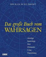 Das große Buch vom Wahrsagen  Der Blick in die Zukunft Niedersachsen - Springe Vorschau