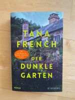 „Der dunkle Garten“ von Tana French Kr. München - Neuried Kr München Vorschau