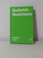 "Bullshit Resistenz" von Philipp Hübl München - Thalk.Obersendl.-Forsten-Fürstenr.-Solln Vorschau