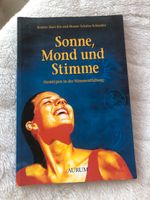 Sonne, Mond und Stimme-Atemtypen/ R.A. Kia, R. Schulze-Schindler Kreis Ostholstein - Heiligenhafen  Vorschau