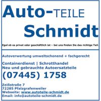 VW, Opel, BMW, Mercedes, Ford usw. Autoverwertung-Schrottautos Baden-Württemberg - Pfalzgrafenweiler Vorschau