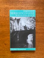 Emdens verschwundene Wasserläufe von Gunther Hummerich Niedersachsen - Norden Vorschau