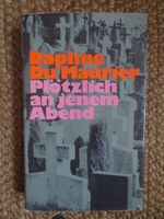 Daphne Du Maurier „Plötzlich an jenem Abend“ (gebunden) Wandsbek - Hamburg Sasel Vorschau