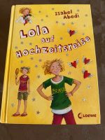 Lola auf Hochzeitsreise Buch gebunden Hessen - Bad Soden am Taunus Vorschau