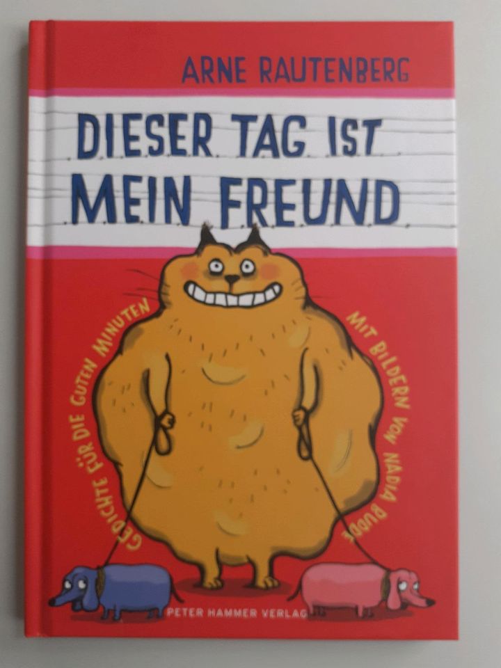 Kinderbuch Dieser Tag ist mein Freund Arne Rautenberg in Freiburg im Breisgau