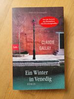 Claudie Gallay - Ein Winter in Venedig ***WIE NEU*** Baden-Württemberg - Neuler Vorschau