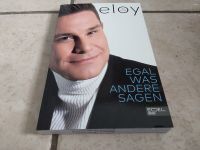 Buch "Egal was andere sagen" von Eloy de Jong Hessen - Frankenberg (Eder) Vorschau