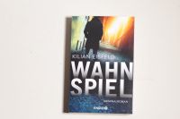 Wahnspiel: Thriller von Eisfeld, Kilian Düsseldorf - Stockum Vorschau