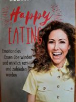 Happy Eating Zampounidis Anastasia Ernährung Buch Bayern - Schechen Vorschau